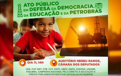 Nota pública em Defesa da democracia, da educação e da Petrobras