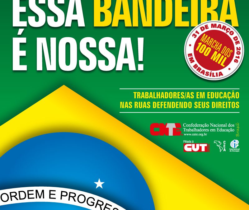 CNTE participa da marcha dos 100 mil