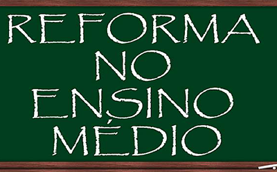 Análise da Medida Provisória nº 746, que trata da Reforma do Ensino Médio