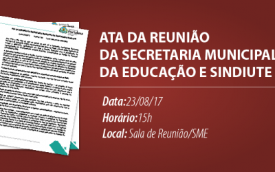 ATA DA REUNIÃO DA SECRETARIA MUNICIPAL DA EDUCAÇÃO E SINDIUTE