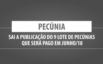 9º lote da pecúnia que sera pago em junho/18