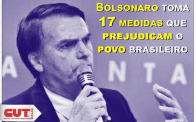 Em 24h, Bolsonaro toma 17 medidas que prejudicam o povo brasileiro
