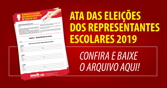 Está liberado a Ata das eleições dos representantes escolares 2019