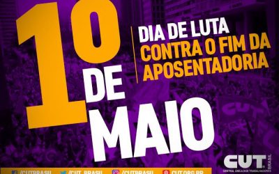 No 1º de maio, centrais vão convocar greve geral contra reforma da Previdência