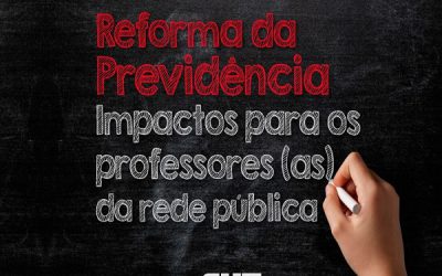 DIEESE aponta consequências da aprovação da reforma da previdência aos professores da rede pública