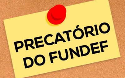 Governo Bolsonaro ataca de forma vil os precatórios do FUNDEF