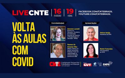 Volta às aulas com Covid é o tema da próxima LIVE da CNTE