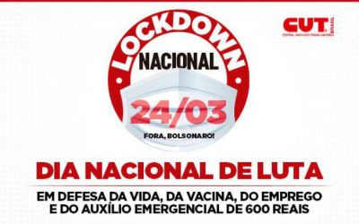 Quarta-feira é dia de Lockdown Nacional da classe trabalhadora. Saiba onde tem atos