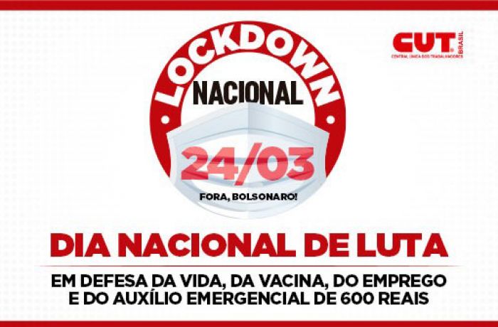 Quarta-feira é dia de Lockdown Nacional da classe trabalhadora. Saiba onde tem atos