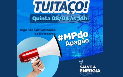 Salve a Energia: CNTE apoia a campanha para impedir a privatização da Eletrobras